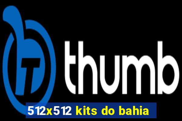 512x512 kits do bahia